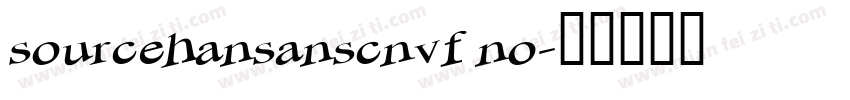 sourcehansanscnvf no字体转换